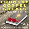 Smokey Mountain Gospel Singers - Country Gospel Greats - 16 All Time Hits, Vol. 2